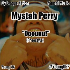 MYSTAH PERRY - OooUuu (remix) FREESTYLE