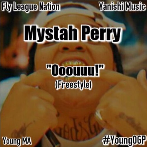 MYSTAH PERRY - OooUuu (remix) FREESTYLE