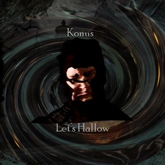 Konus - Let's Hallow