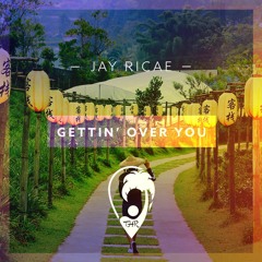 Jay Ricae - Gettin' Over You (Official Release)