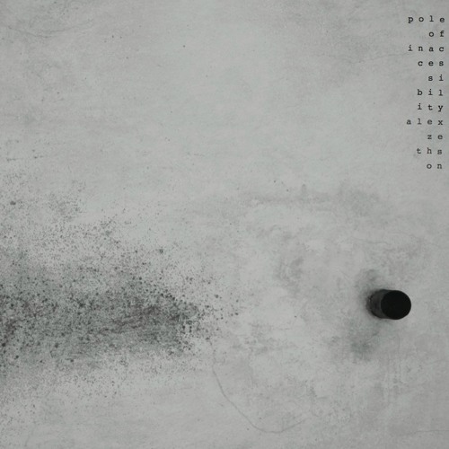 pole of inaccessibility, excerpt I
