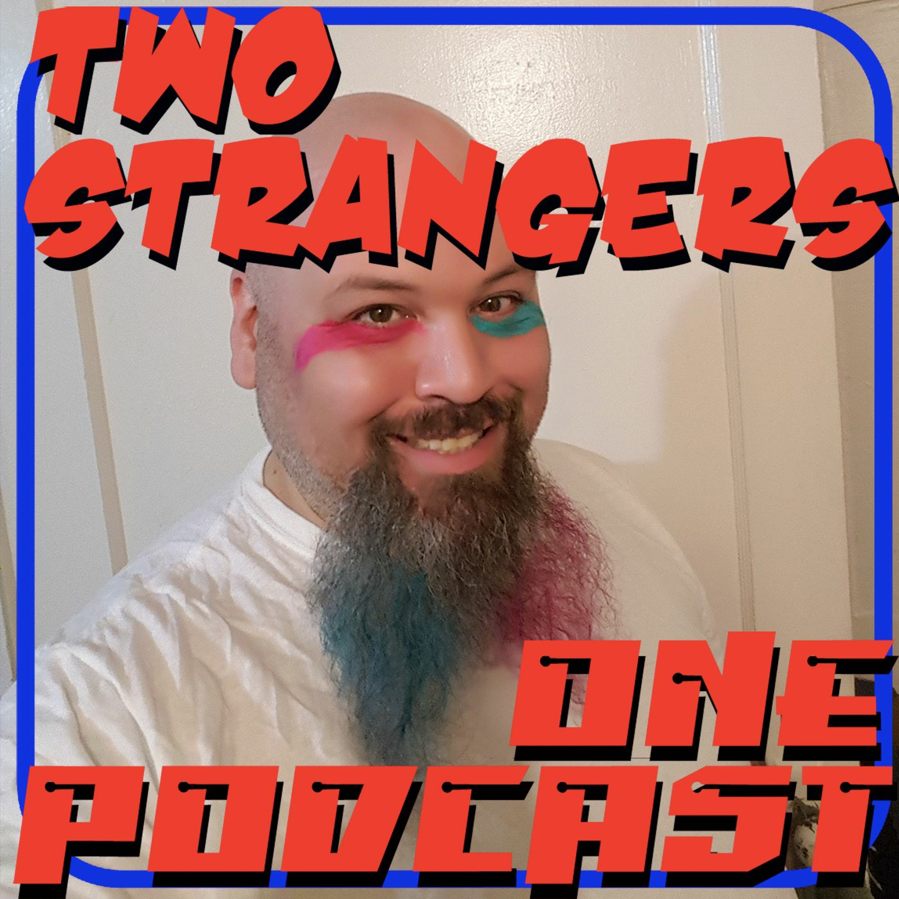 Two Strangers One Podcast