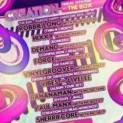 Creation @ The Box (13/5/16) - Force & MC Charlie B