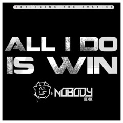 All I Do Is Win (IYF & Nobody Remix) ★FREE DOWNLOAD★