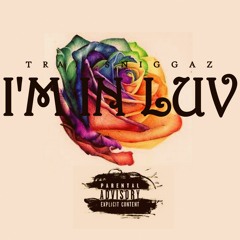 Trail Niggaz - I'm In Luv