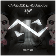 CAPSLOCK & HOUSEKIDS - Saw // FREE DOWNLOAD