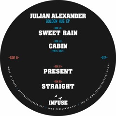 Julian Alexander - Cabin (VINYL ONLY) (INFUSE017)