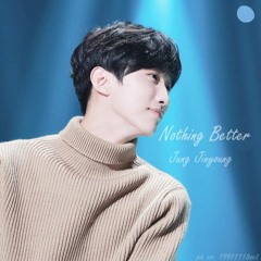 Jinyoung (B1A4) - Nothing Better