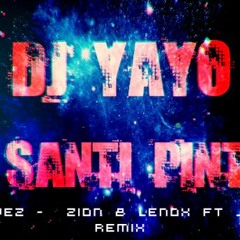 OTRA VEZ - DJ YAYO FT. DJ SANTI PINTOS - Zion & Lennox ft. J Balvin