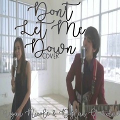 Don't Let Me Down - The Chainsmokers feat. Daya (cover) Megan Nicole And Dylan Gardner