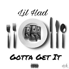 Gotta Get It