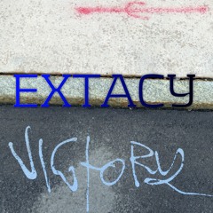 Extacy- Victory