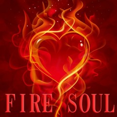 【オリジナル曲】 FIRE SOUL