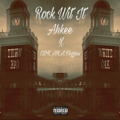 Rock Wit It - Ft EDK AKA Veggies