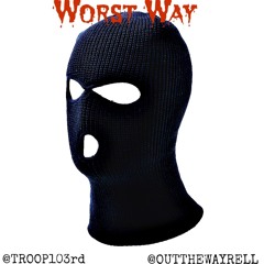 Worst Way Extended Version Ft. NoName