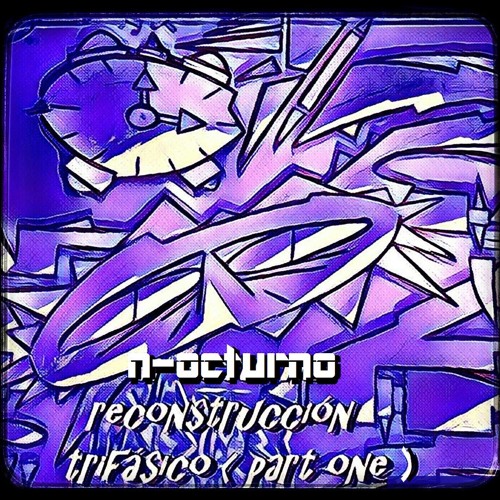 N-octurno - Trifásico ( Part one )