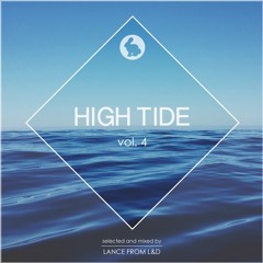 High Tide Vol.4 - selected & Mixed by Lance From L&D