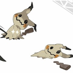 Mimikyu's Song~