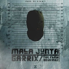 Garrix - Mala Juntas Prod  O.M.N.I
