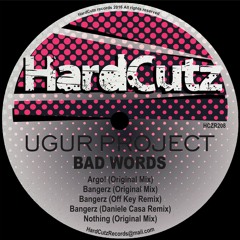 Ugur Project, Off Key, Daniele Casa - Bad Words EP