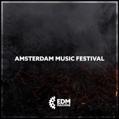 Amsterdam Music Festival 2016 Sets