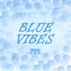 Blue Vibes