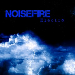 NoiseFireElectro - Electro-Paris