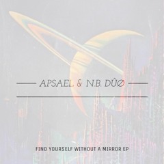 Apsael & N.B. - DÛØ (Original Mix)