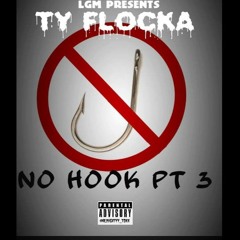 Ty Flocka - (No Hook Part 3) (III)