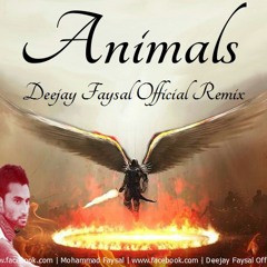 Animals (Deejay Faysal Remix 2016)