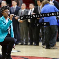 Ep 52 Of Durags And Boatshoes