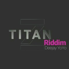 HawKeye TiTaN RiDDiM By Deejay YoYo (Extrait)