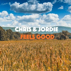 Chris And Jordie - Feels Good