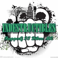 Rapperg - Indestructibles Ft. Dibers Mc