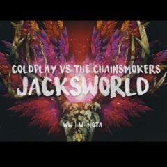 Coldplay vs The Chainsmokers - Yellow vs Don't Let Me Down (Jacksworld remix) // W-Mota WW