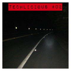 Techlicious 02 [Live Set] (2016-10-23)