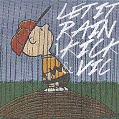 Let It Rain ft. VIC
