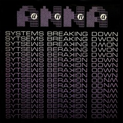 Anna - System Breaking Down (Dance Version)