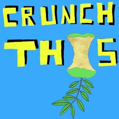 Crunch This