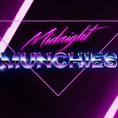 Midnight Munchies #2