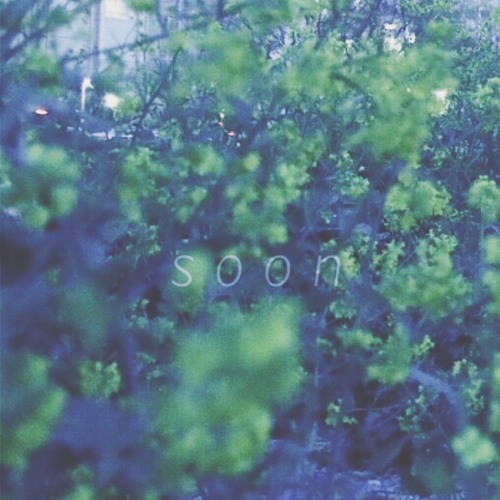 soon