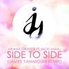 ariana grande side to side ft nicki minaj james yammouni remix