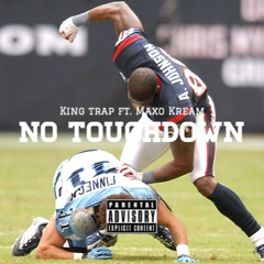 No Touchdown ft. Maxo Kream