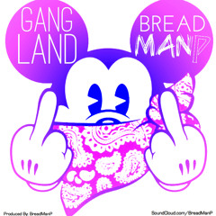 G.A.N.G.L.A.N.D