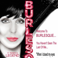 CHER 'WELCOME TO BURLESQUE' Tribute