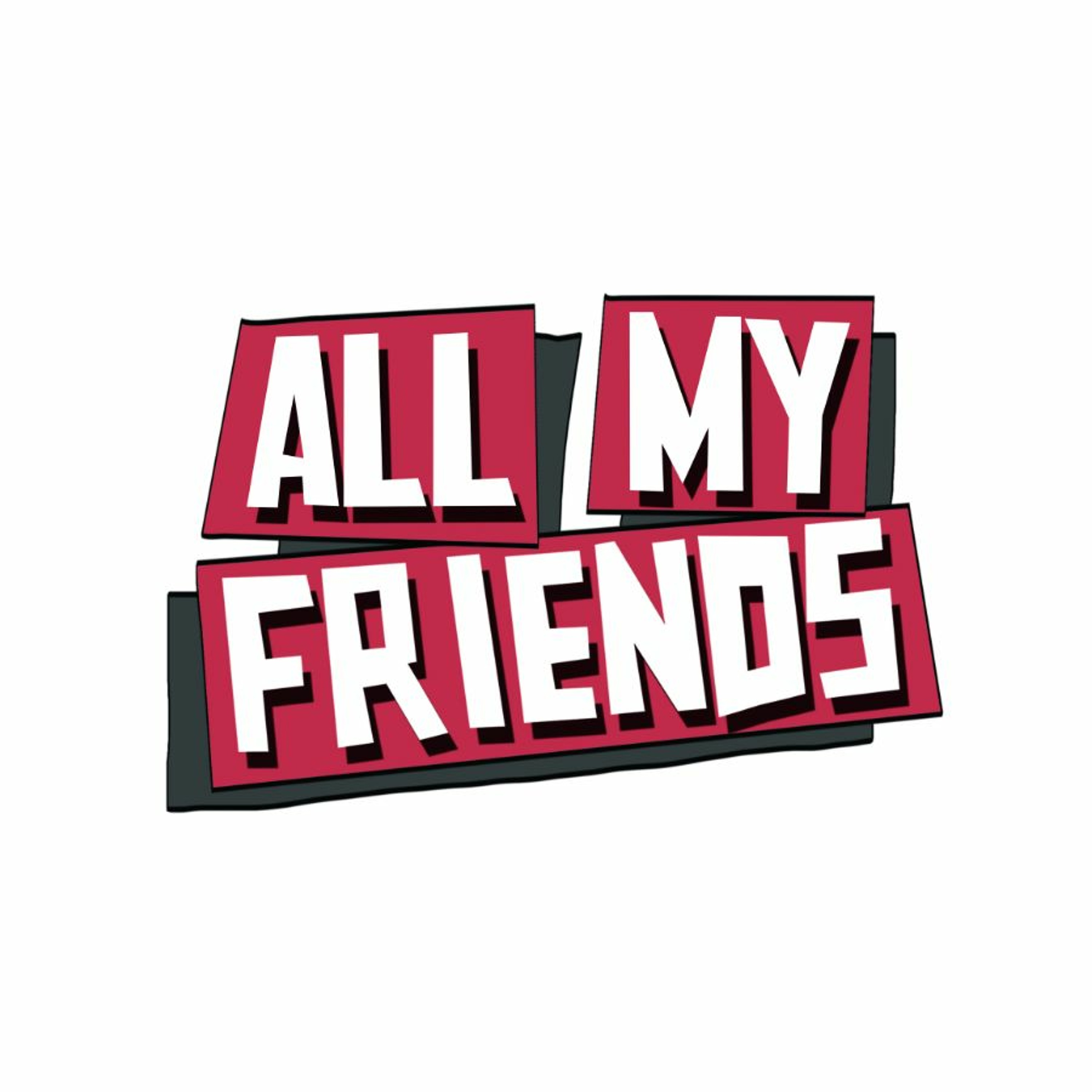 All My Friends(Heathens Remix) episode artwork
