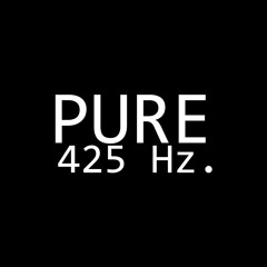 425 Hz ☯ Pure Binaural Beat (Request)
