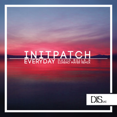 Initpatch - Everyday (David Bulla & Loreno Mayer Remix)
