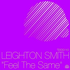 Leighton Smith - Feel The Same (SC)