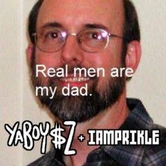 Real Men Are My Dad